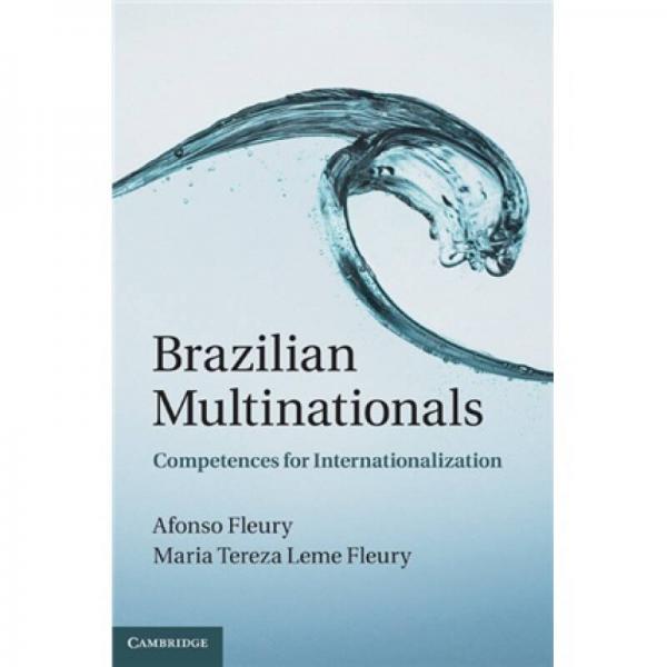 Brazilian Multinationals:Competences for Internationalization[巴西跨國集團：國際化能力]