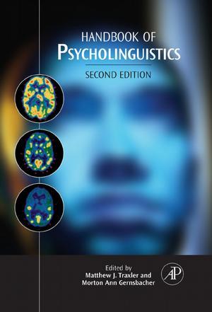 Handbook of Psycholinguistics, Second Edition