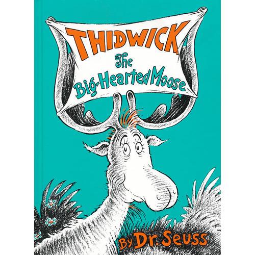 Thidwick the Big-Hearted Moose (Classic Seuss) [Hardcover] 苏斯博士：慷慨大方的麋鹿（精装） 