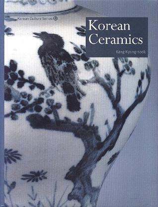 Korean Ceramics：Korean Culture Series 12