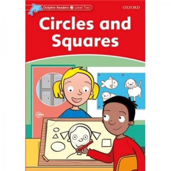 Dolphin Readers Level 2: Circles and Squares[海豚讀物 第二級(jí) 