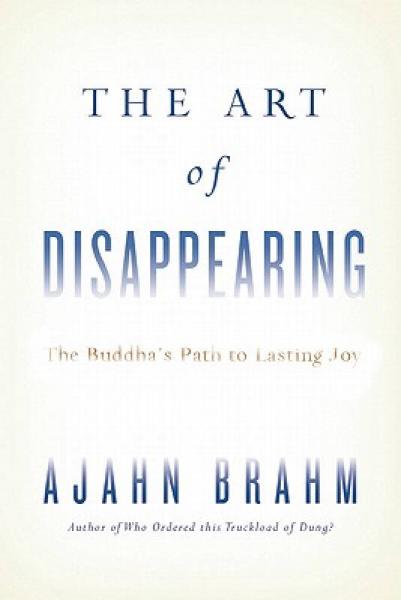 The Art of Disappearing: The Buddha's Path to La