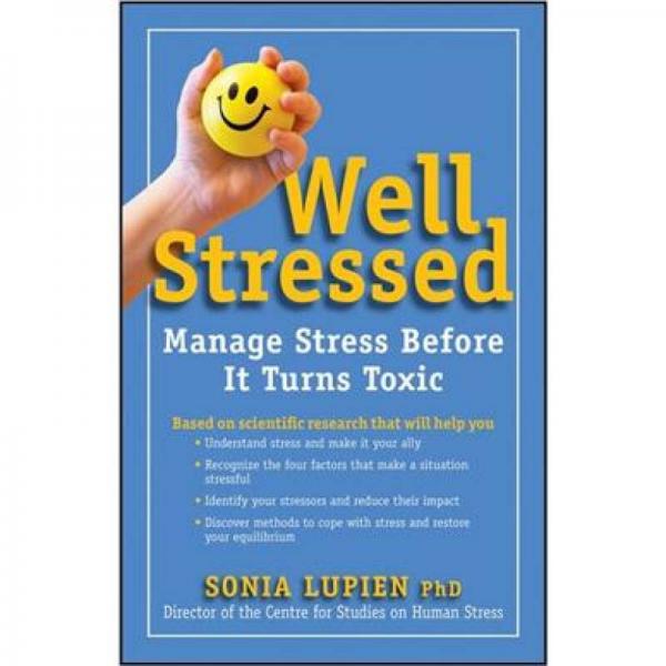 Well Stressed: Manage Stress Before It Turns Toxic