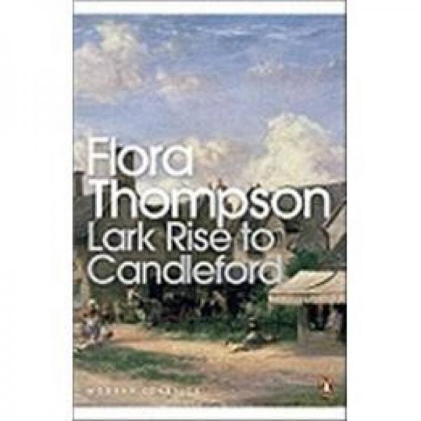 Lark Rise to Candleford：A Trilogy