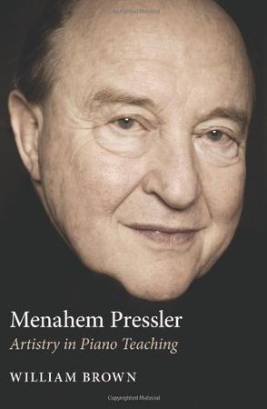 Menahem Pressler：Artistry in Piano Teaching