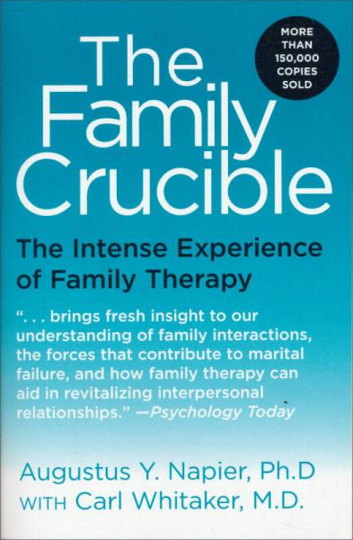 The Family Crucible：The Intense Experience of Family Therapy