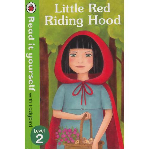 Read it Yourself: Little Red Riding Hood(Level 2)小红帽（小开本精装）