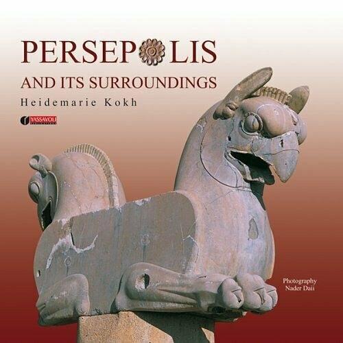 Persepolis and Its Surroundings：A Guide in English