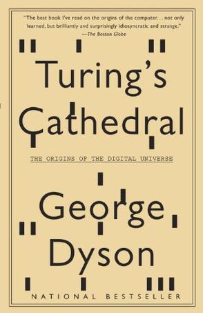 Turing's Cathedral：The Origins of the Digital Universe