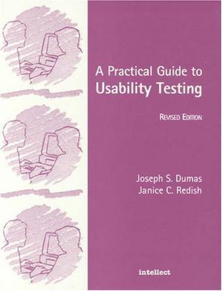 A Practical Guide to Usability Testing