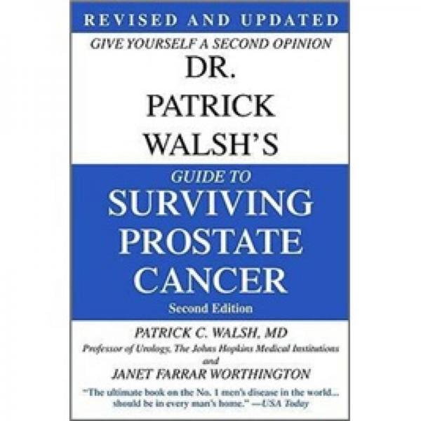 Dr. Patrick Walsh's Guide to Surviving Prostate Cancer