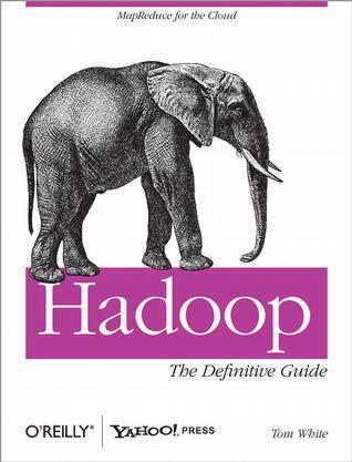 Hadoop: The Definitive Guide：Hadoop: The Definitive Guide
