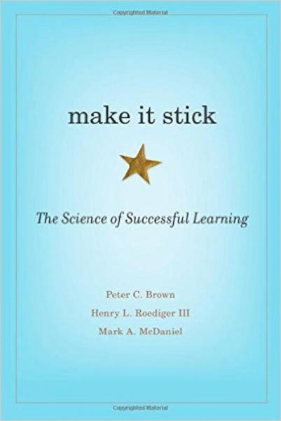 Make it Stick：The Science of Successful Learning