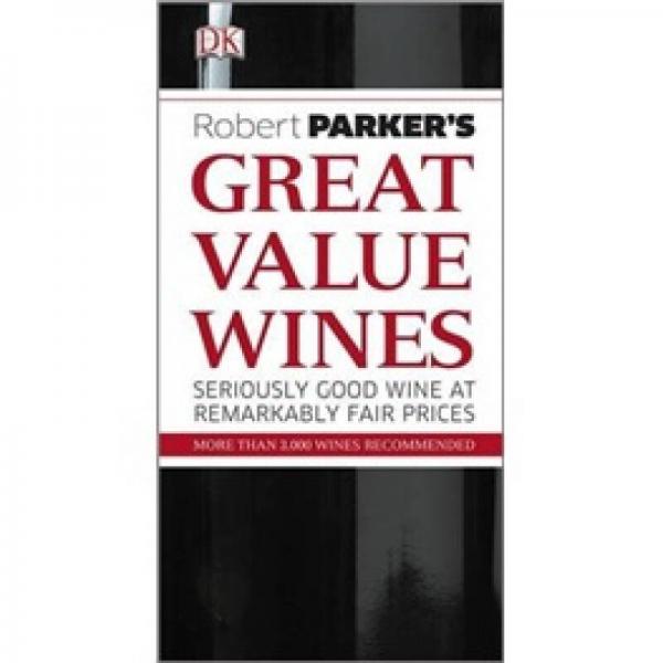 Robert Parker's Great Value Wines[羅伯特?帕克名酒推薦]
