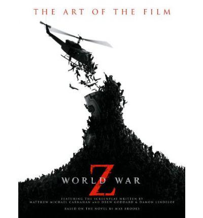 WorldWarZ:TheArtoftheFilm