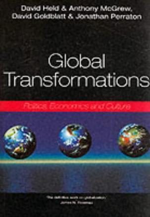 Global Transformations：Politics, Economics and Culture