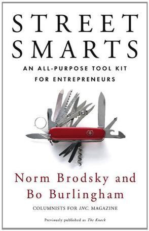 Street Smarts：An All-Purpose Tool Kit for Entrepreneurs