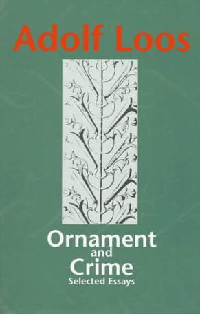 Ornament and Crime：Selected Essays.