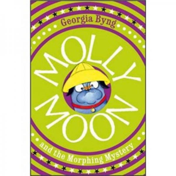 Molly Moon 5: Morphing Mystery