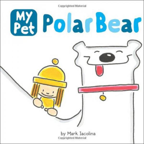 My Pet Polar Bear  [Board book] 