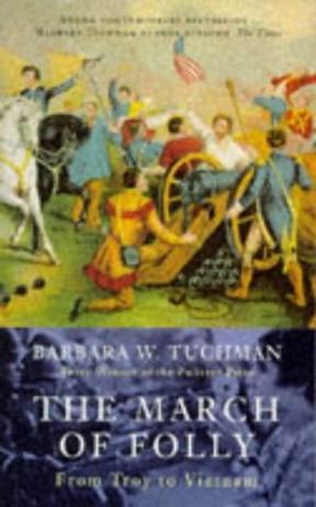 The March of Folly：The March of Folly