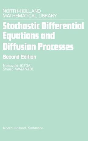 Stochastic Differential Equations and Diffusion Processes 