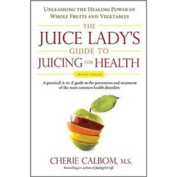 The Juice Lady's Guide To Juicing for Health