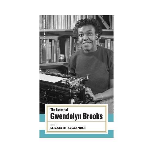 The Essential Gwendolyn Brooks 