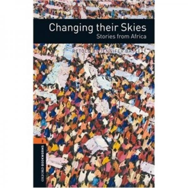 Oxford Bookworms Library Third Edition Stage 2: Changing their Skies Stories from Africa