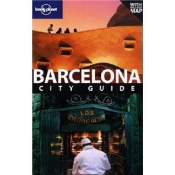Lonely Planet: Barcelona孤独星球：巴塞罗那