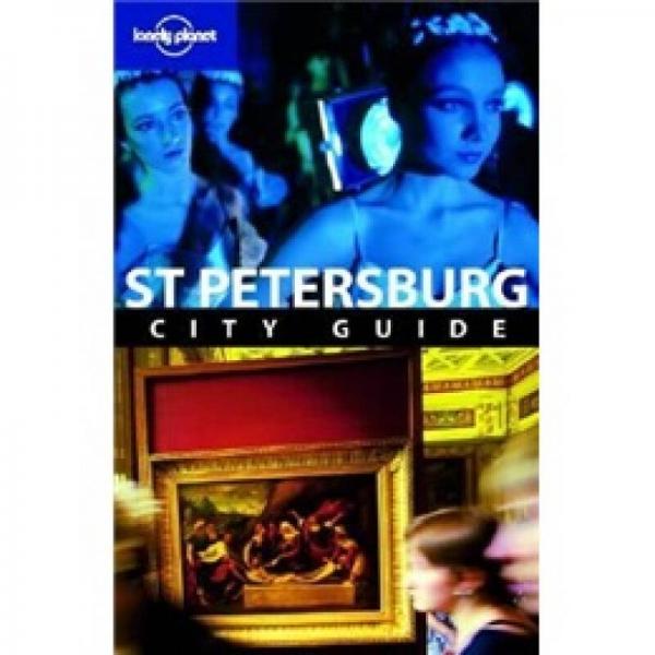 Lonely Planet: St Petersburg孤獨星球：圣彼得堡