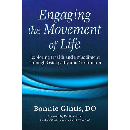 ENGAGING THE MOVEMENT OF LIFE