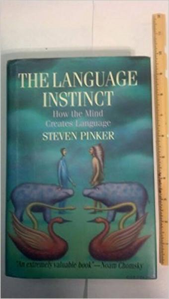 The Language Instinct: How the Mind Creates the 