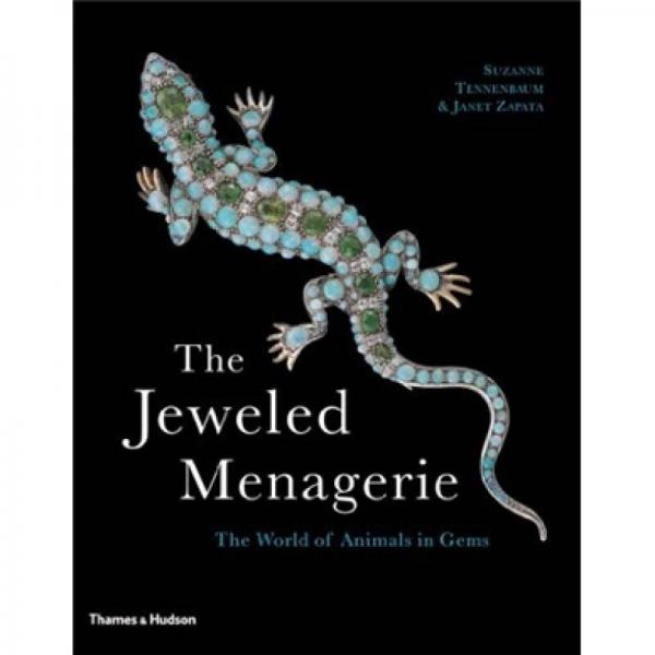 The Jeweled Menagerie: The World of Animals in Gems[珠光宝气的动物园]