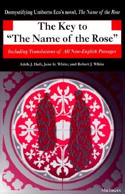 TheKeytotheNameoftheRose:IncludingTranslationsofAllNon-EnglishPassages