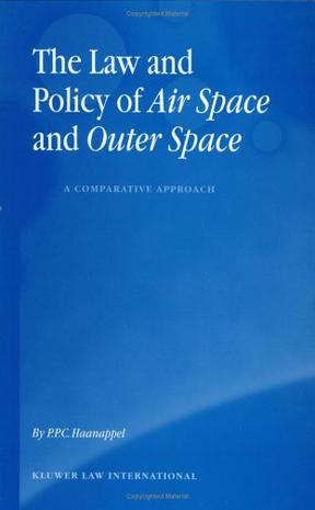 The Law and Policy of Air Space and Outer Space