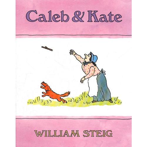 Caleb and Kate (New York Times Book Review Notable Children's Book) 凯莱布和凯特 （1977年纽约时报杰出童书奖）