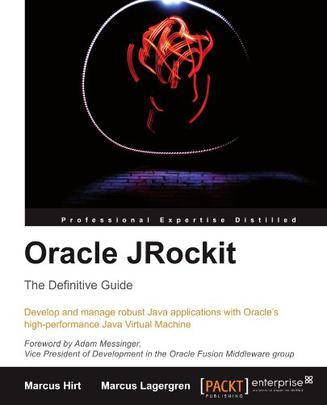 Oracle JRockit：The Definitive Guide
