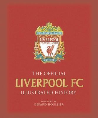 The Official Liverpool FC Illustrated History