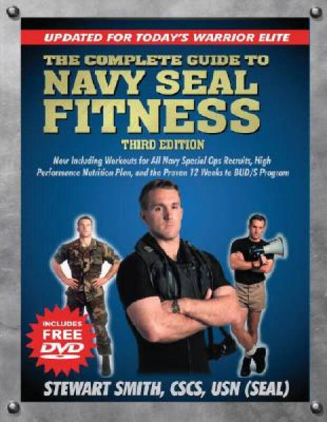 The Complete Guide to Navy Seal Fitness, Third Edition 