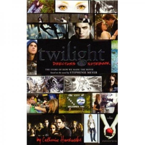 Twilight Directors Notebook