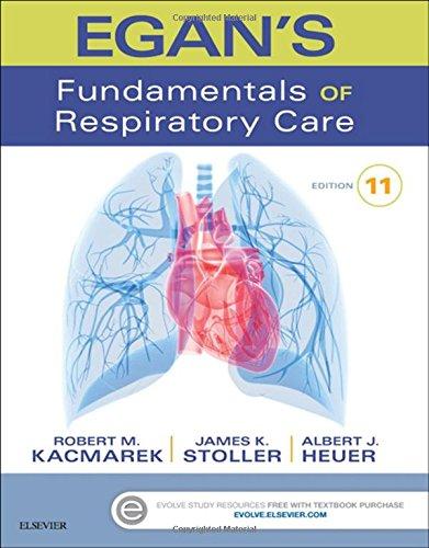 Egan's Fundamentals of Respiratory Care, 11e