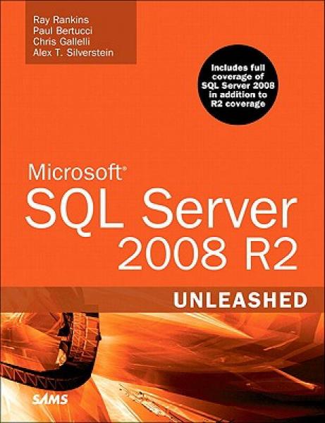 Microsoft SQL Server 2008 R2 Unleashed [With CDROM]