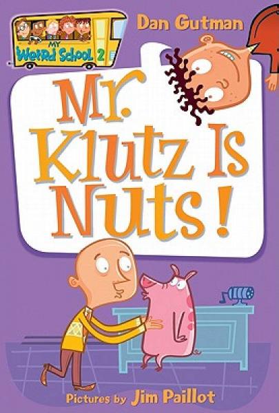 My Weird School #2: Mr Klutz Is Nuts!  疯狂学校#2：克拉兹先生疯了！