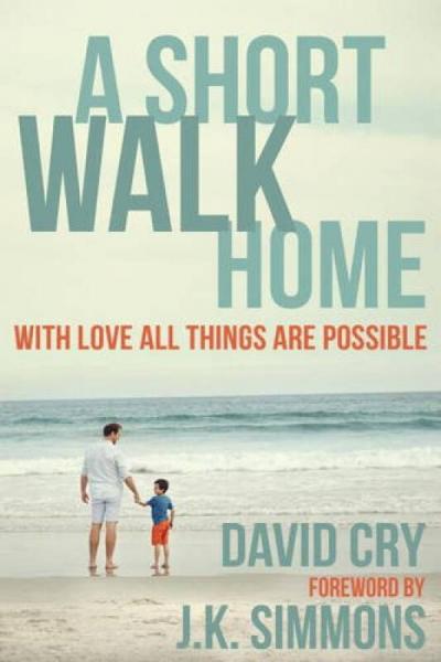 A Short Walk Home  With Love All Things Are Poss