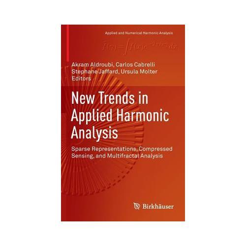 New Trends in Applied Harmonic Analysis: Sparse Representations, Compressed Sensing, and Multifractal Analysis