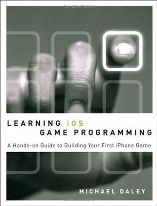 Learning iOS Game Programming：Learning iOS Game Programming