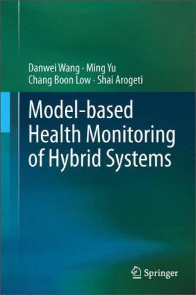 Model-based Health Monitoring of Hybrid Systems