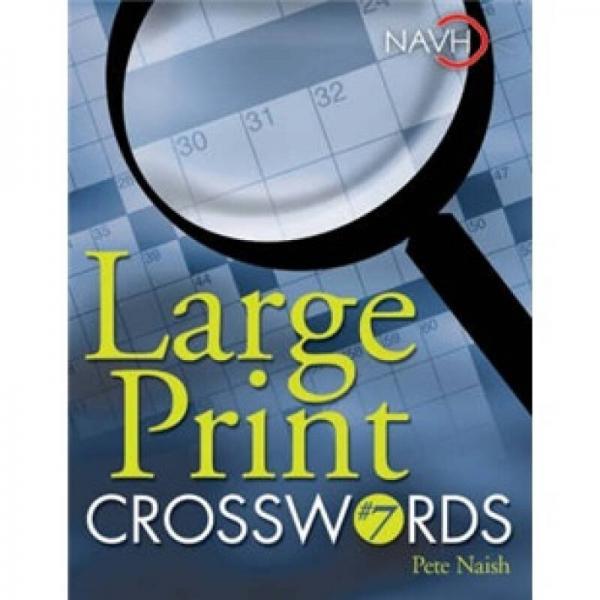 Large Print Crosswords #7