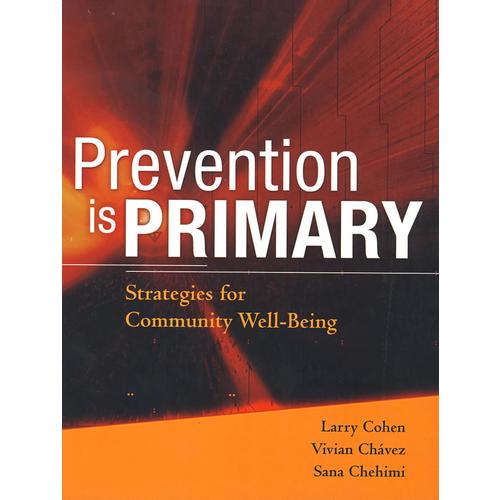 Prevention is primary : strategies for community well being預防：社區(qū)福利策略